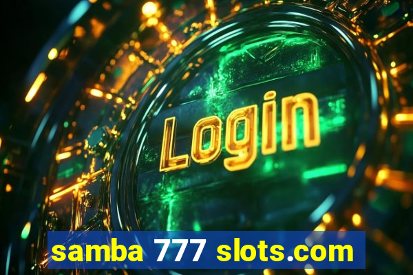 samba 777 slots.com